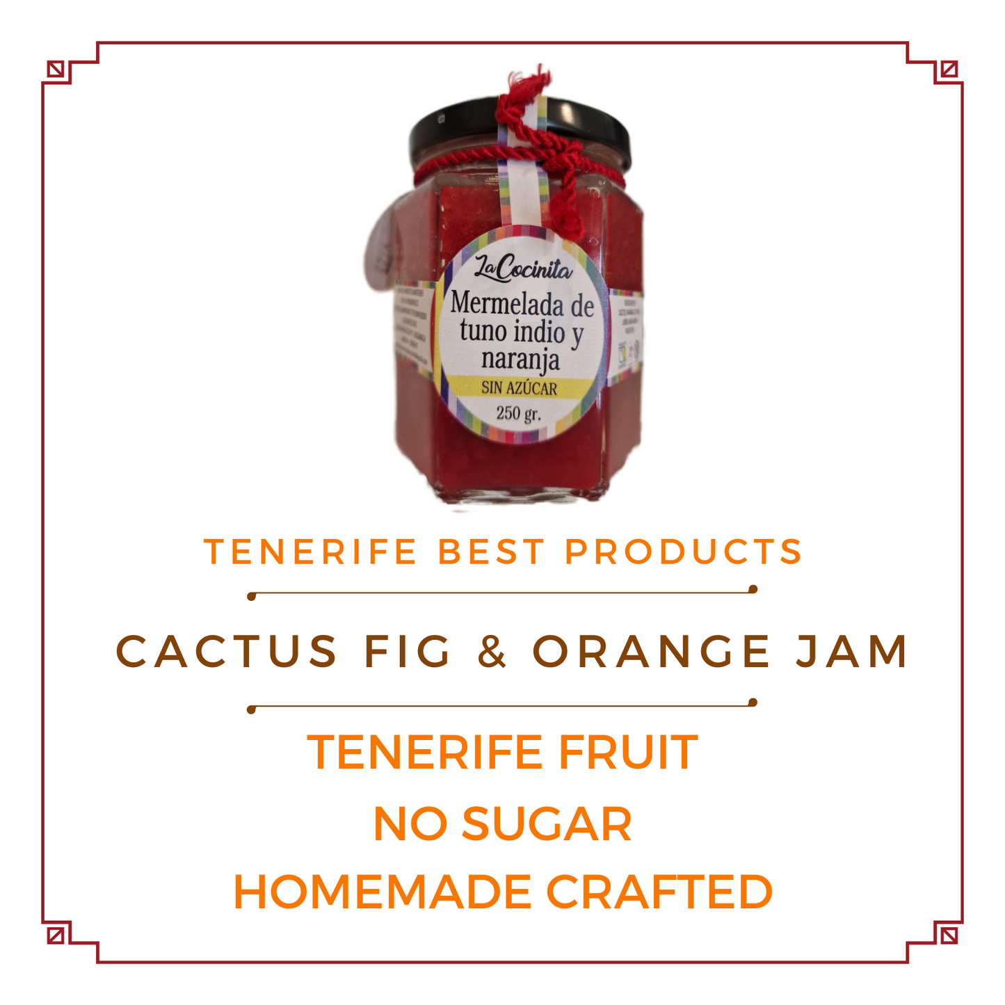 NARANJA y CACTUS HIGO 250 gr - MERMELADAS ARTESANALES SIN AZUCAR